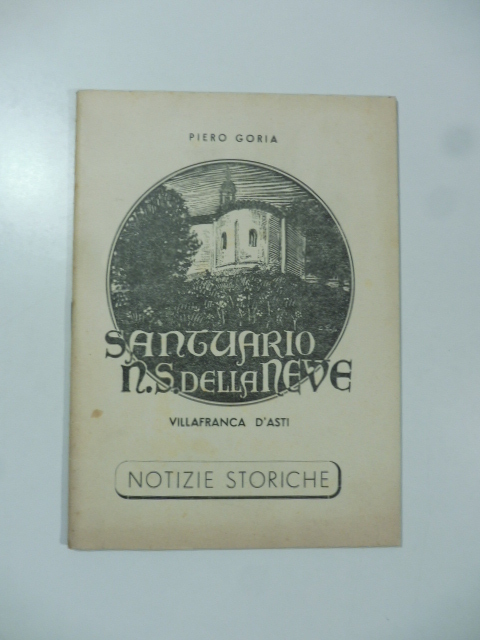 Il Santuario di N.S. della Neve sul colle Vulpilio (la Castela). Notizie storiche
